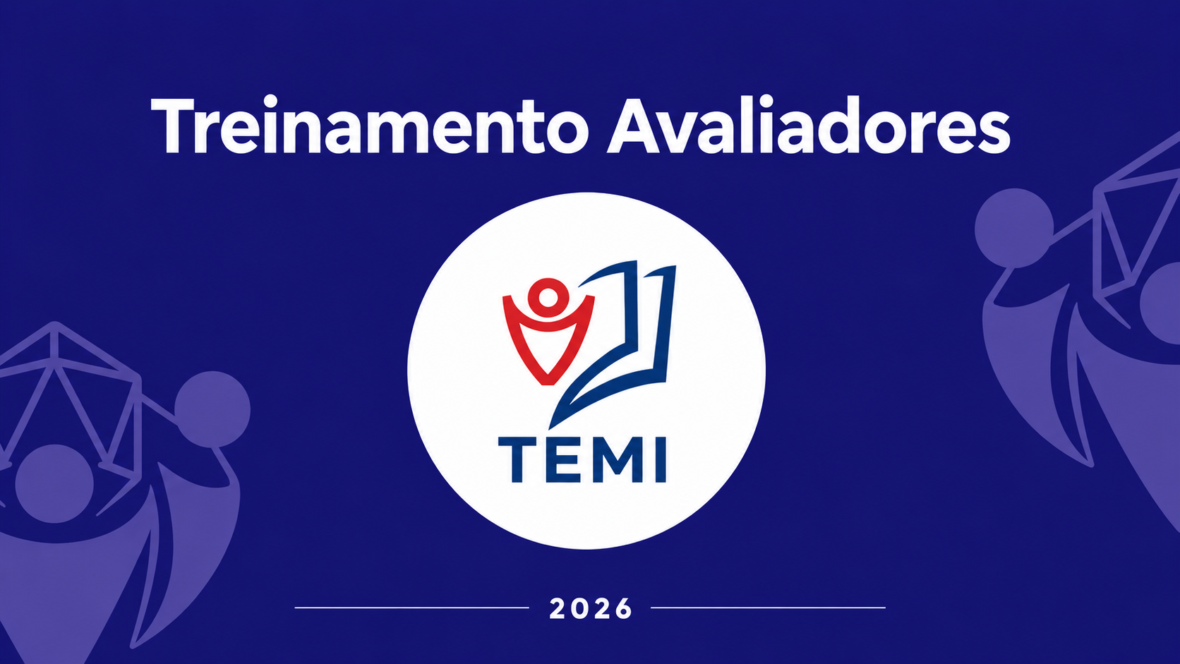 Treinamento para Avaliadores - TEMI 2026
