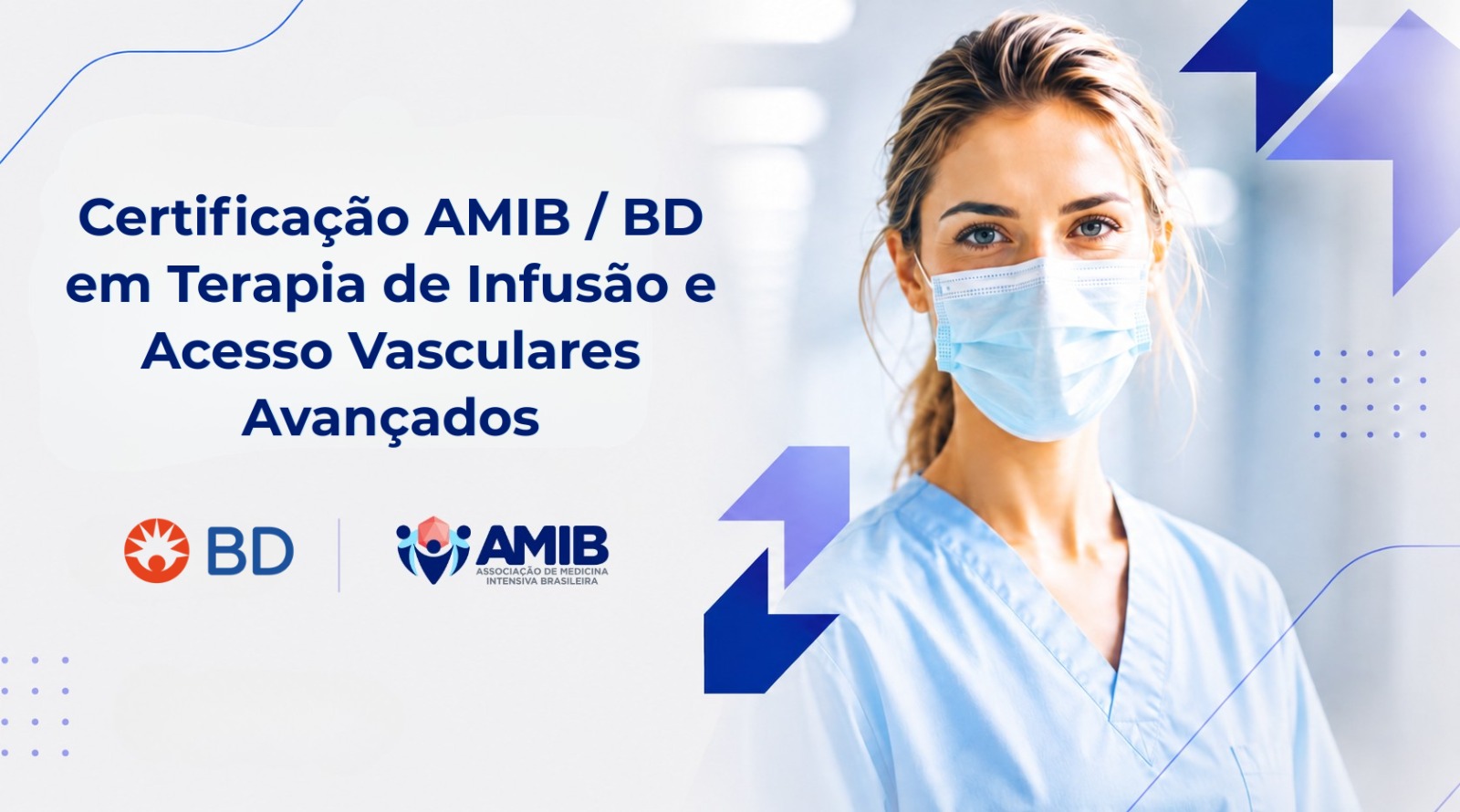 Certificação AMIB / BD em Terapia de Infusão e Acesso Vasculares Avançados